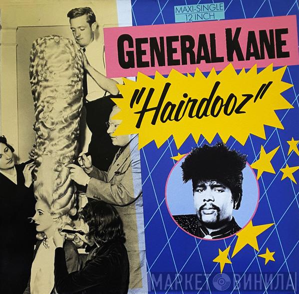  General Kane  - Hairdooz