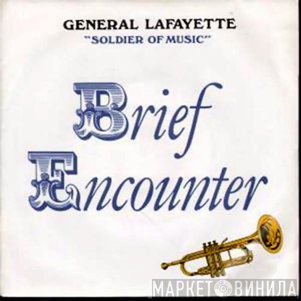 General Lafayette - Brief Encounter