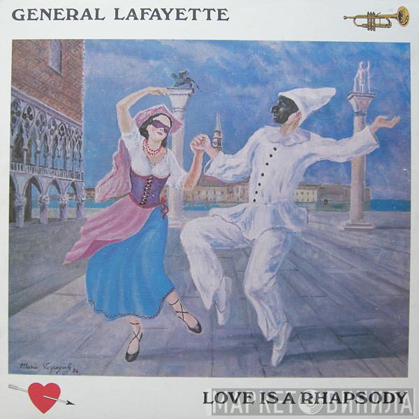 General Lafayette - Love Is A Rhapsody