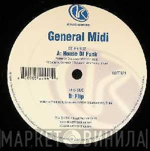 General Midi - House Of Funk / Flip
