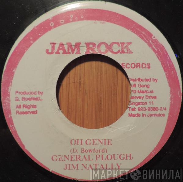 General Plough, Jim Natally - Oh Genie