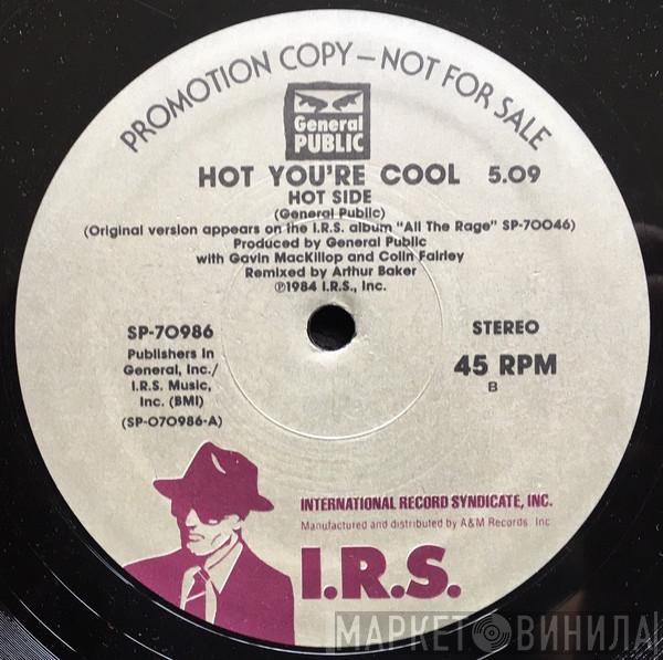 General Public - Hot You're Cool