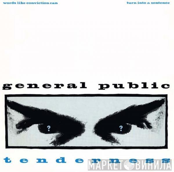 General Public - Tenderness