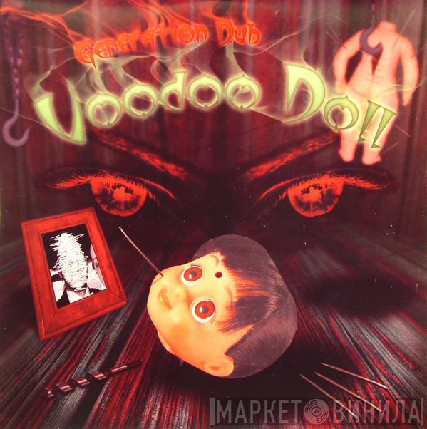  Generation Dub  - Voodoo Doll / Mars Attacks