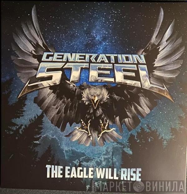Generation Steel - The Eagle Will Rise