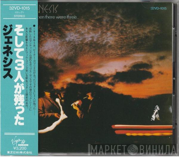  Genesis  - ... And Then There Were Three ...