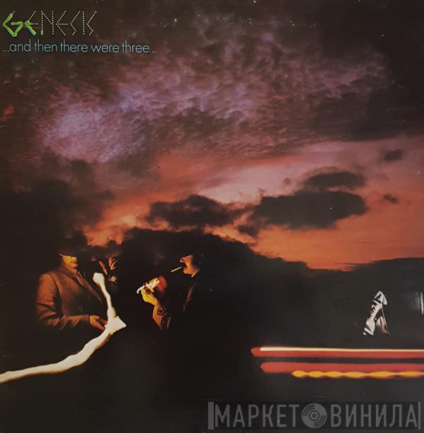 Genesis - ...And Then There Were Three...