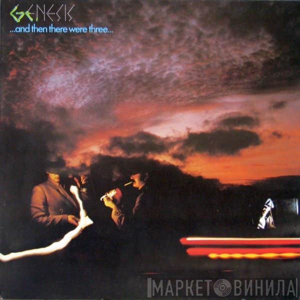  Genesis  - ...And Then There Were Three...