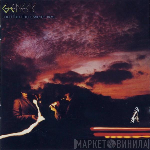 Genesis - ...And Then There Were Three...