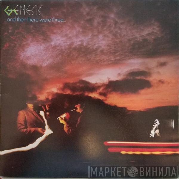  Genesis  - ...And Then There Were Three...