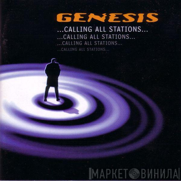  Genesis  - ...Calling All Stations...