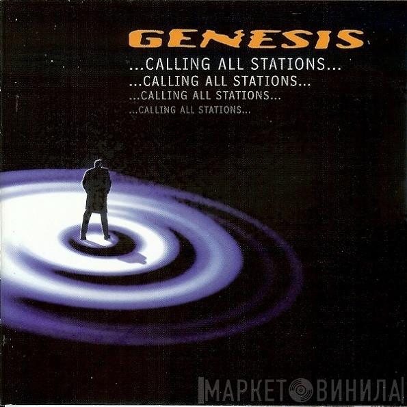  Genesis  - ...Calling All Stations...