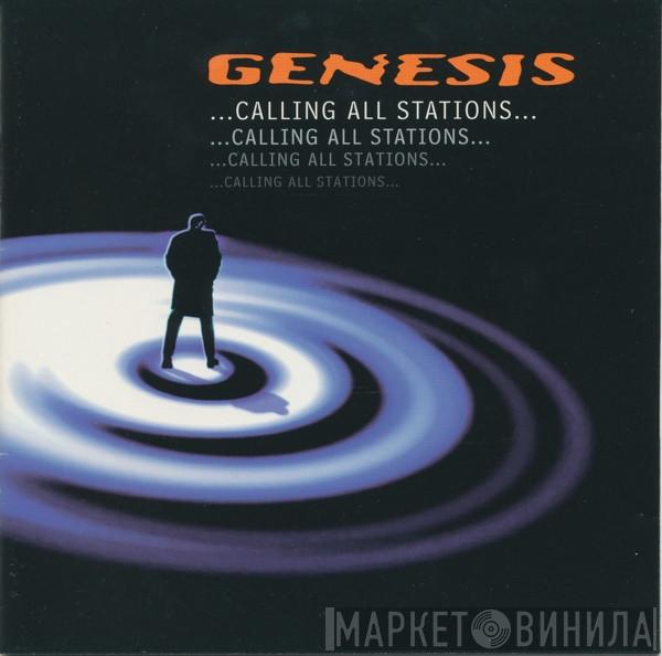  Genesis  - ...Calling All Stations...