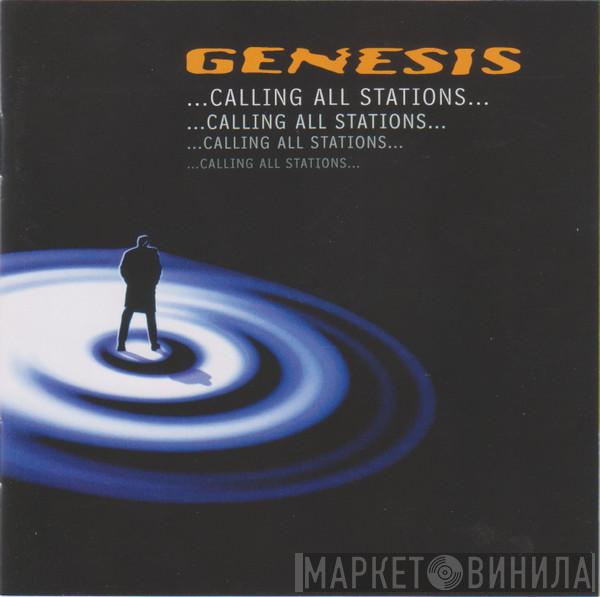  Genesis  - ...Calling All Stations...
