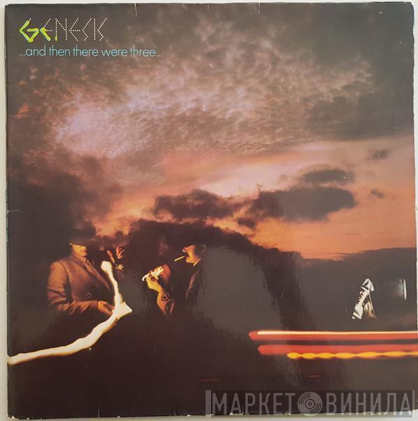  Genesis  - ...And Then There Were Three…