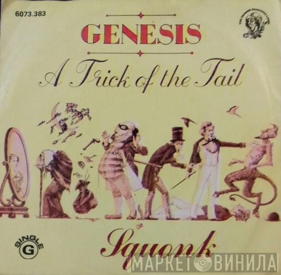  Genesis  - A Trick Of The Tail / Squonk