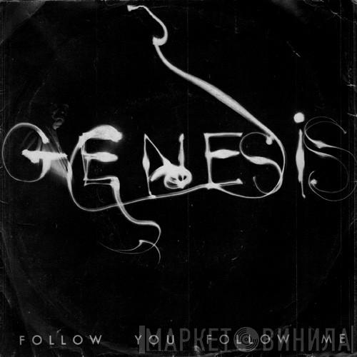  Genesis  - Follow You Follow Me