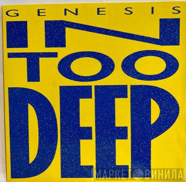 Genesis - In Too Deep