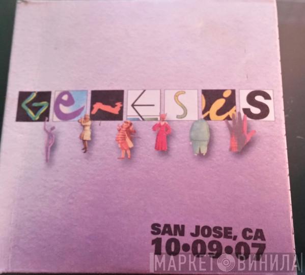  Genesis  - Live - San Jose, CA 10•09•07
