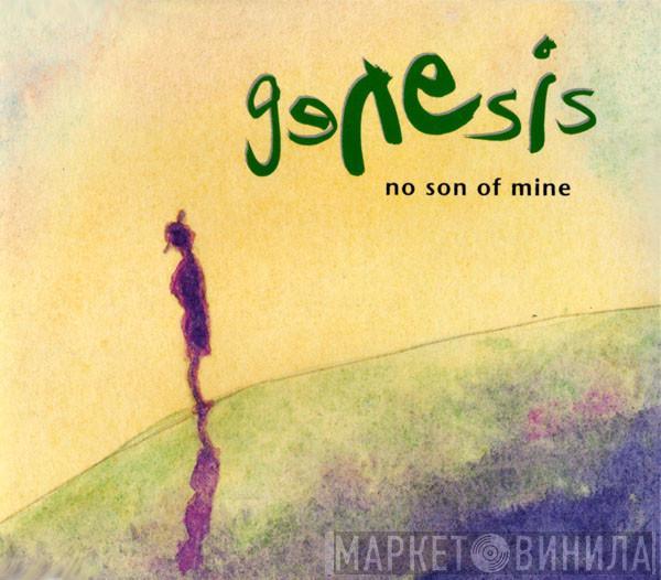  Genesis  - No Son Of Mine