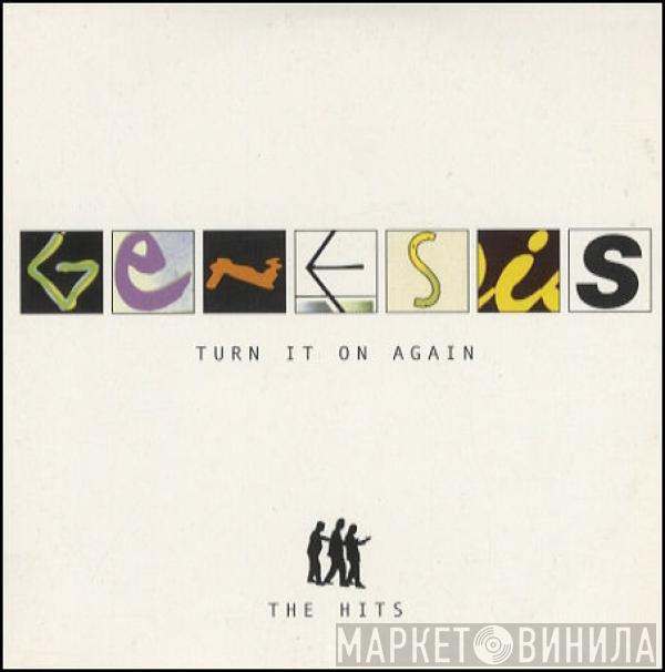  Genesis  - Turn It On Again (The Hits)