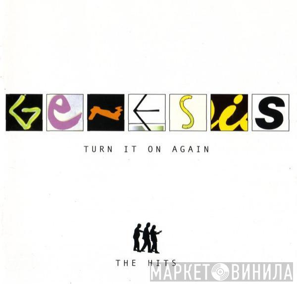  Genesis  - Turn It On Again (The Hits)
