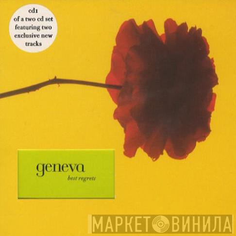 Geneva  - Best Regrets