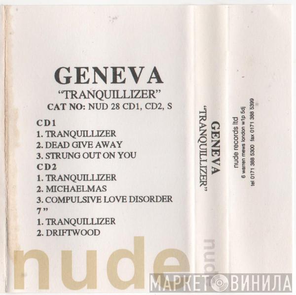  Geneva   - Tranquillizer