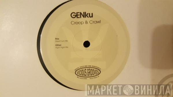 GenkU - Creep & Crawl