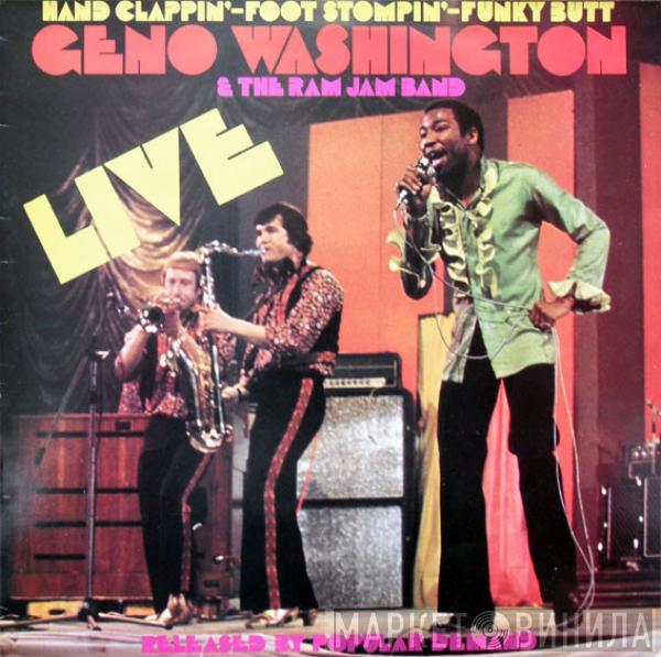 Geno Washington & The Ram Jam Band - Hand Clappin-'Foot Stompin'-Funky-Butt... Live!