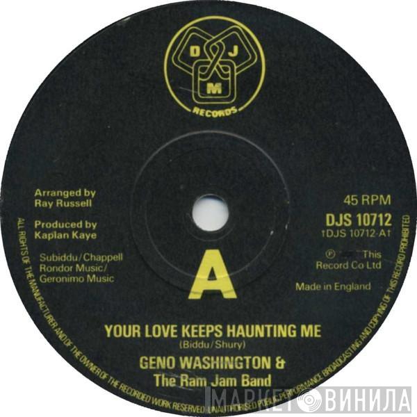 Geno Washington & The Ram Jam Band - Your Love Keeps Haunting Me