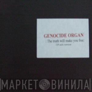  Genocide Organ  - The Truth Will Make You Free