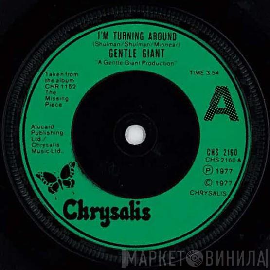 Gentle Giant - I'm Turning Around