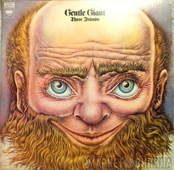  Gentle Giant  - Three Friends