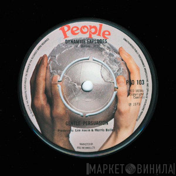 Gentle Persuasion - Dynamite Explodes / Bring It On Home