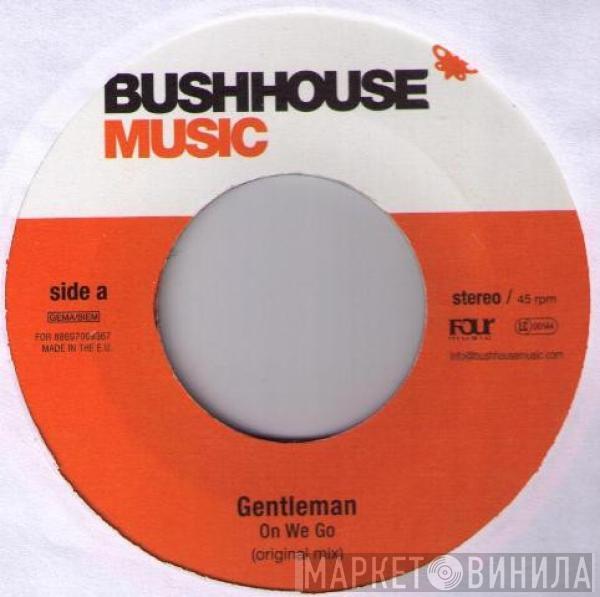 Gentleman - On We Go