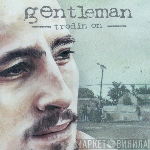 Gentleman - Trodin On