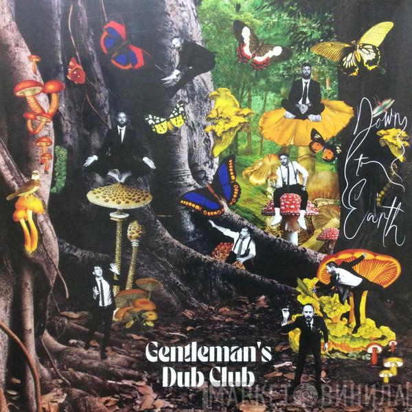 Gentleman's Dub Club - Down To Earth