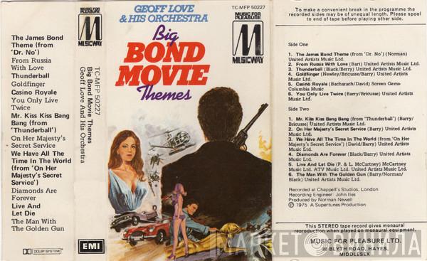  Geoff Love & His Orchestra  - Big Bond Movie Themes