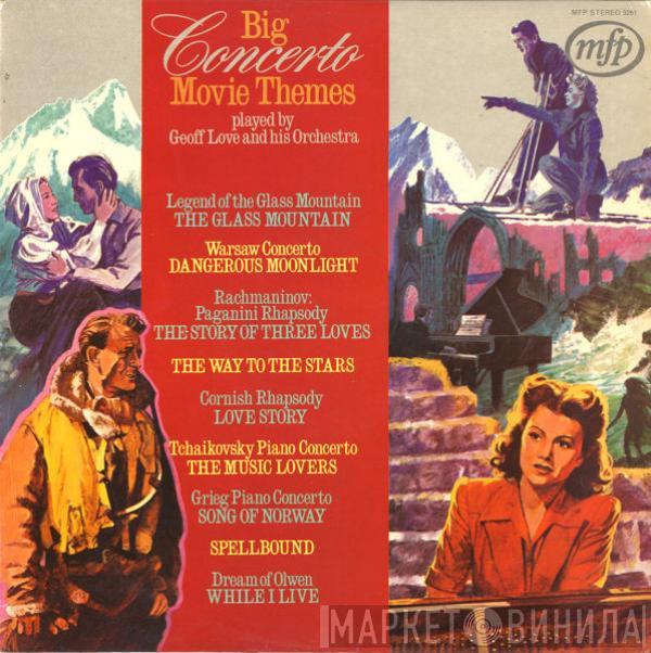  Geoff Love & His Orchestra  - Big Concerto Movie Themes