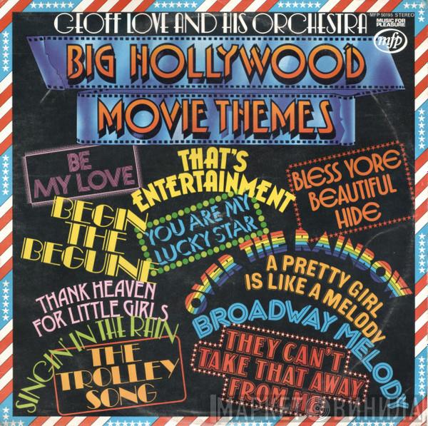 Geoff Love & His Orchestra - Big Hollywood Movie Themes