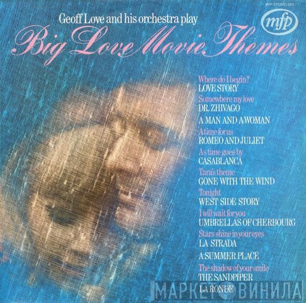 Geoff Love & His Orchestra - Big Love Movie Themes