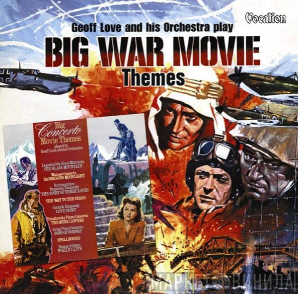  Geoff Love & His Orchestra  - Big War Movie Themes