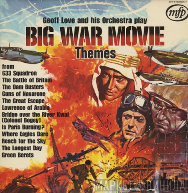  Geoff Love & His Orchestra  - Big War Movie Themes