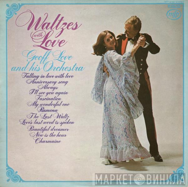  Geoff Love & His Orchestra  - Waltzes With Love