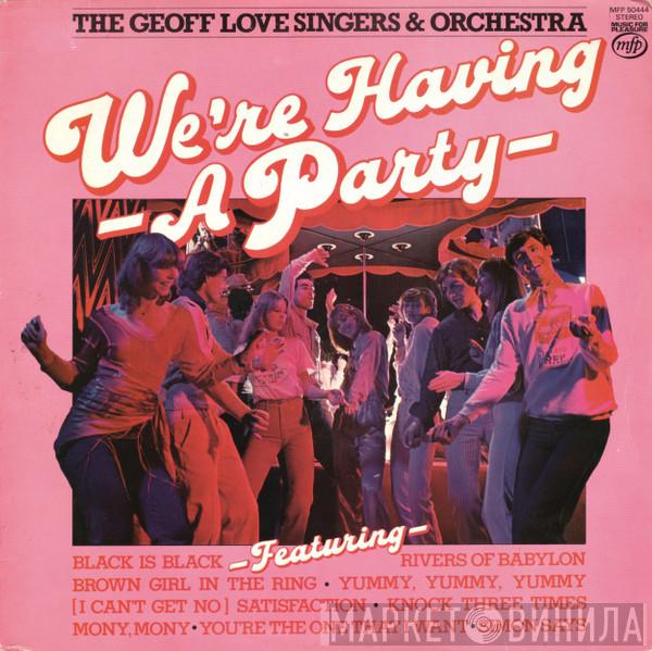 Geoff Love, His Orchestra & Singers - We're Having A Party