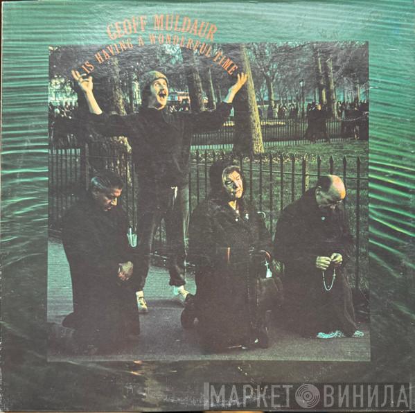 Geoff Muldaur - Is Having A Wonderful Time