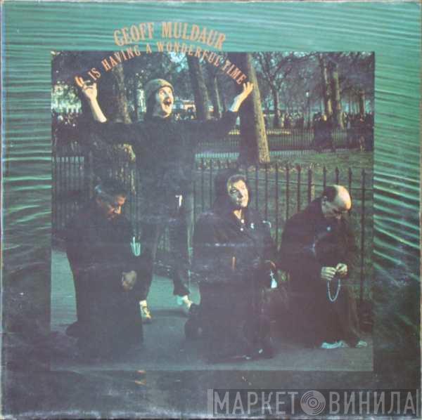 Geoff Muldaur - Is Having A Wonderful Time