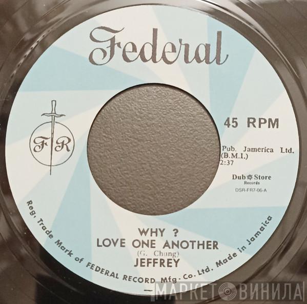 Geoffrey Chung, Paul Madden  - Why? Love One Another / West Board Jungle