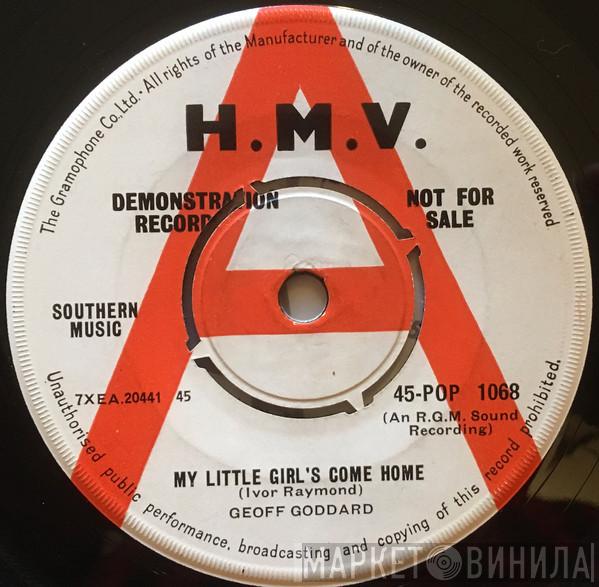 Geoffrey Goddard - My Little Girl's Come Home
